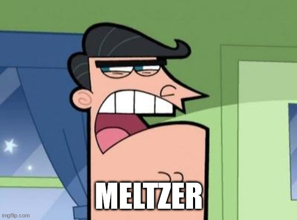 The 'Dinkelburg' meme from Fairly Oddparents except it says 'Meltzer' instead.