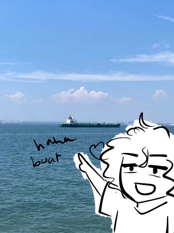 me pointing at a boat and saying haha boat